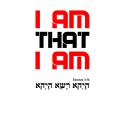 I am that i am