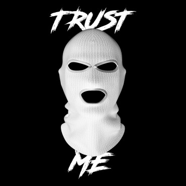 Trust Me...