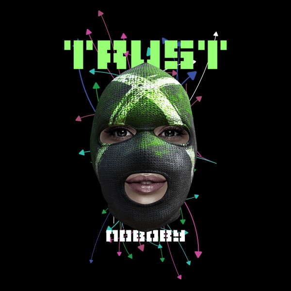 Trust Nobody