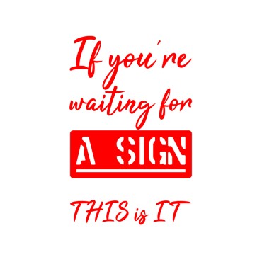Waiting for a sign